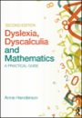 dyslexia, dyscalculia and mathematics, 2ed