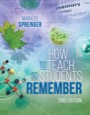 how to teach so students remember, 2ed