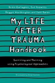 my life after trauma handbook