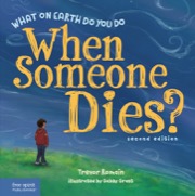 what on earth do you do when someone dies?