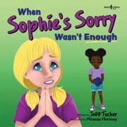 when sophie's sorry wasn't enough