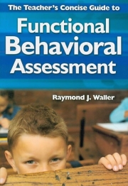 the teacher's concise guide to functional behavioral assessment