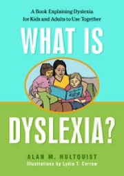 what is dylexia? a book explaining dyslexia for kids and adults to use together
