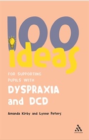 100 ideas for supporting pupils with dyspraxia and dcd