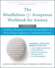 mindfulness and acceptance workbook for anxiety, 2ed