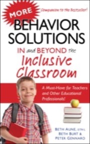 more behavior solutions in and beyond the inclusive classroom