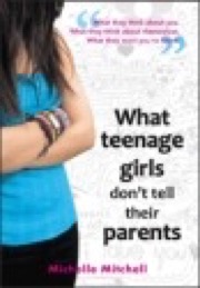 what teenage girls don't tell their parents