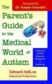the parent's guide to the medical world of autism