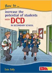 how to increase the potential of students with dcd (dyspraxia) in secondary school