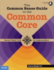 the common sense guide to the common core