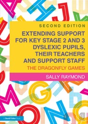 extending support for key stage 2 and 3 dyslexic pupils, their teachers and support staff, 2ed