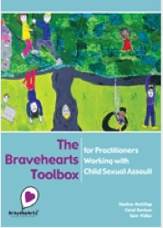 the bravehearts toolbox for practitioners working with child sexual assault