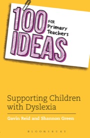 100 ideas for primary teachers - supporting children with dyslexia