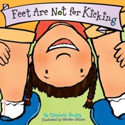 feet are not for kicking boardbook