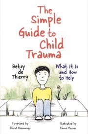 the simple guide to child trauma