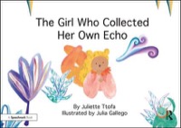 the girl who collected her own echo