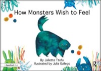 how monsters wish to feel