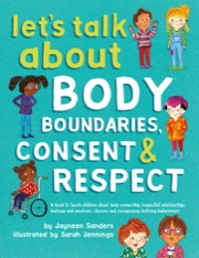 let’s talk about body boundaries, consent and respect