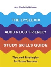 the dyslexia, adhd, and dcd-friendly study skills guide