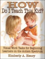 how do i teach this kid? visual work tasks for beginning learners on the autism spectrum