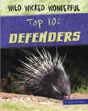 Wild Wicked Wonderful Top 10 Defenders