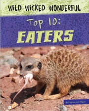 Wild Wicked Wonderful Top 10 Eaters
