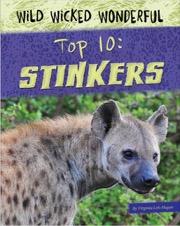 Wild Wicked Wonderful Top 10 Stinkers