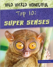 Wild Wicked Wonderful Top 10 Super Senses