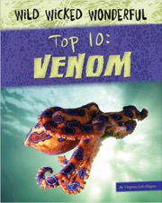 Wild Wicked Wonderful Top 10 Venom