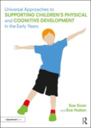 universal approaches to support children’s physical and cognitive development in the early years