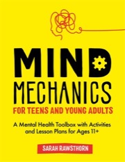 mind mechanics for teens and young adults