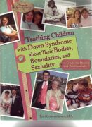 teaching children with down syndrome about their bodies, boundaries, and sexuality