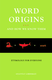 Word Origins...And How We Know Them