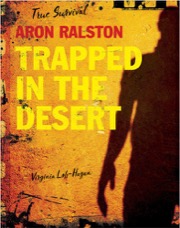aron ralston - trapped in the desert