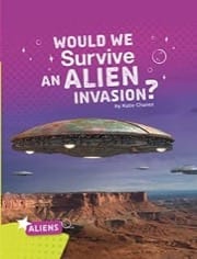would we survive an alien invasion?