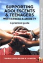 supporting adolescents & teenagers with stress & anxiety