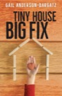 tiny house, big fix