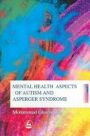 mental health aspects of autism and asperger syndrome