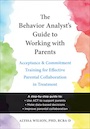behavior analyst's guide to working with parents