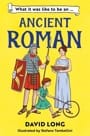 what it was like to be an.. ancient roman
