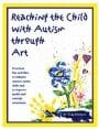 reaching the child with autism through art
