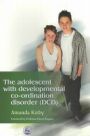 the adolescent with developmental co-ordination disorder