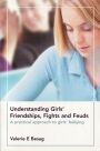understanding girl's friendships, fights and fueds