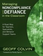 managing noncompliance and defiance in the classroom