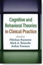 cognitive and behavioral theories in clinical practice
