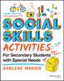 social skills activities for secondary students with special needs, 2ed