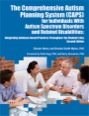 the comprehensive autism planning system (caps) for individuals with autism spectrum disorders and related disabilities, 2ed