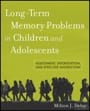 long term memory problems in children and adolescents