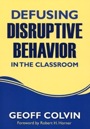 defusing disruptive behavior in the classroom