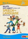 how to identify and support children with speech and language difficulties
